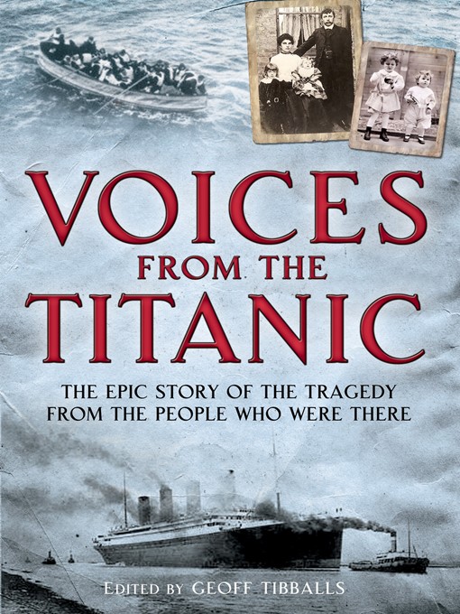 Title details for Voices from the Titanic by Geoff Tibballs - Available
